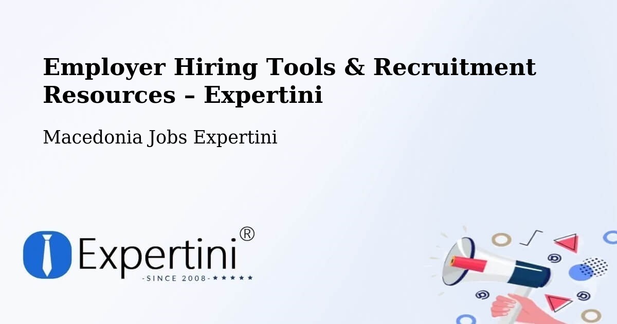 Employer Hiring Tools & Recruitment Resources – Gradsko - Gradsko, Macedonia Jobs Expertini