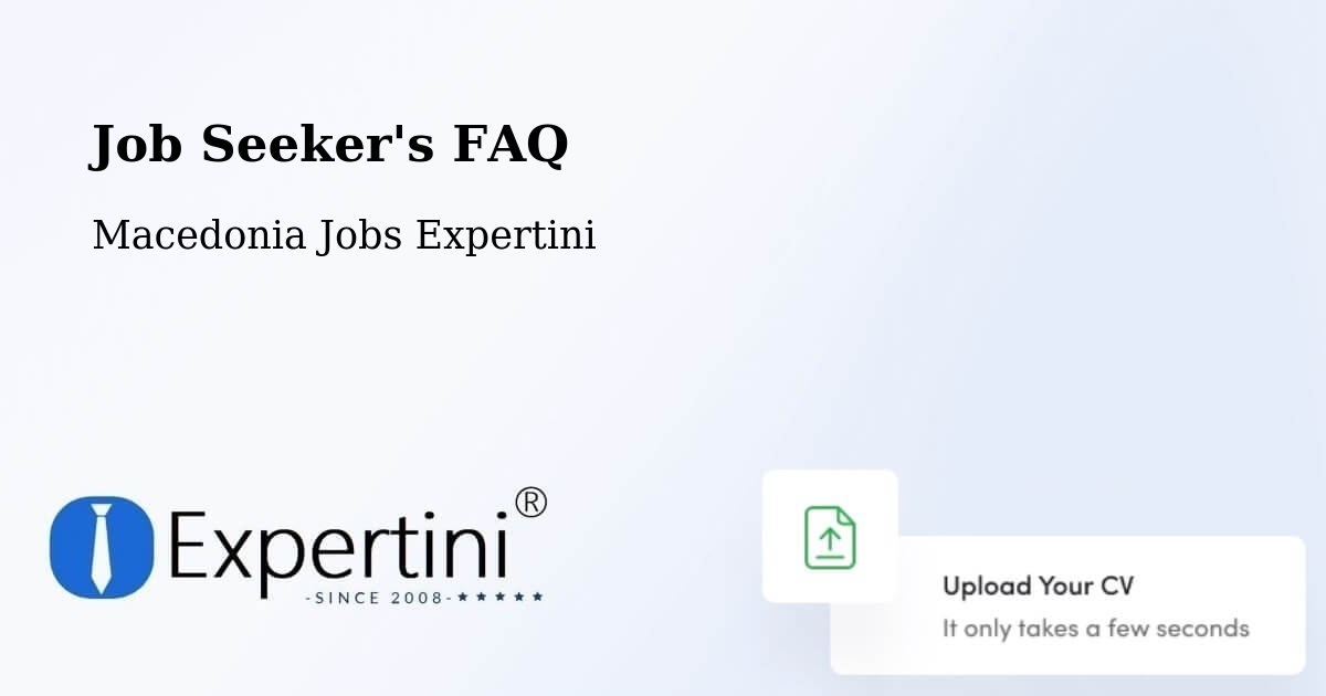 Job Seeker FAQ – Gradsko - Macedonia Jobs Expertini
