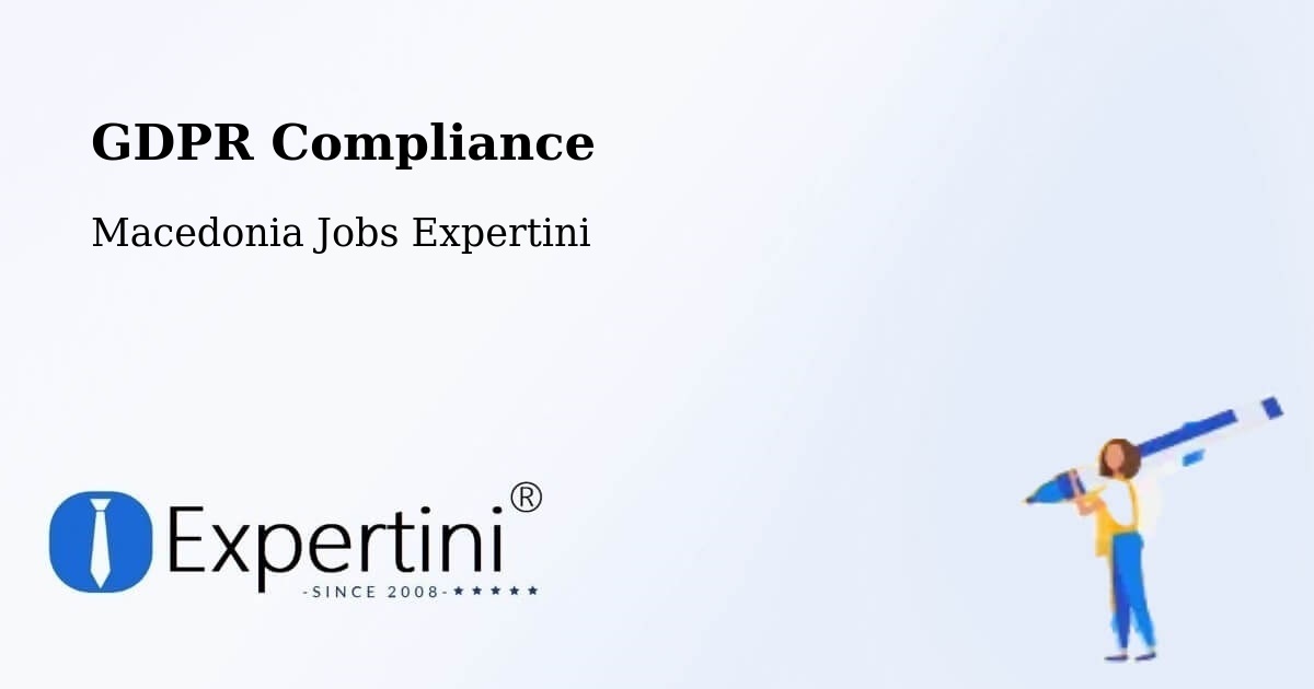 EU GDPR Compliance Statement – Gradsko - Macedonia Jobs Expertini