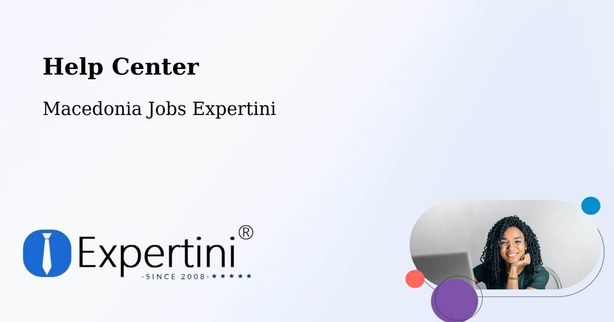 Help Center – Gradsko - Macedonia Jobs Expertini
