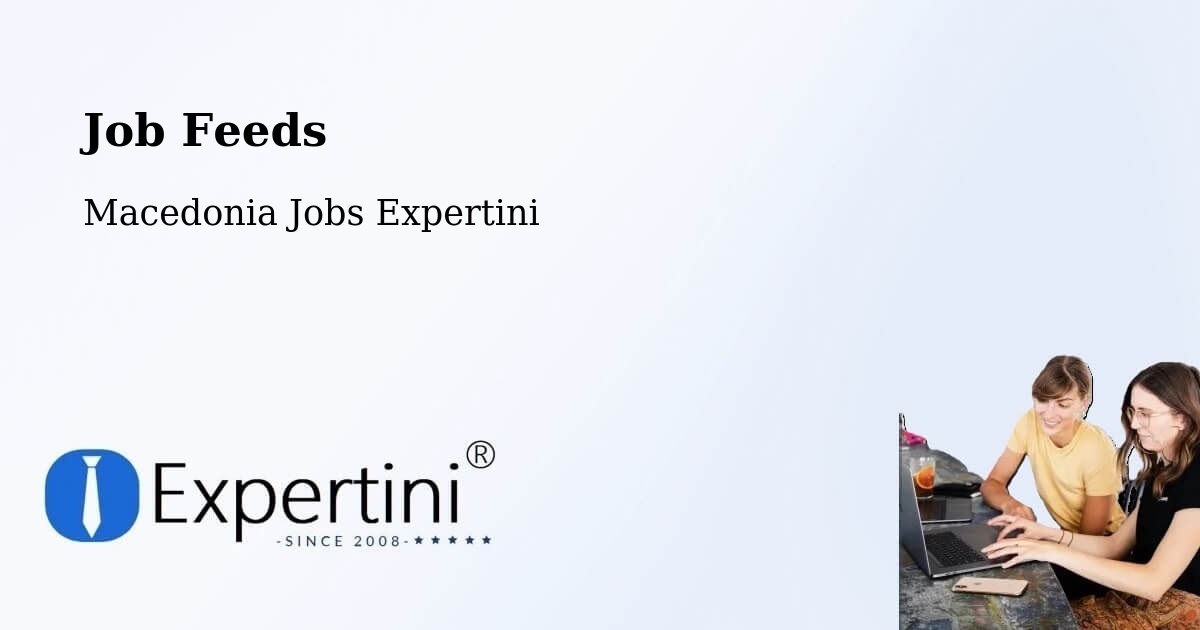 Job Listings Feed – Gradsko - Macedonia Jobs Expertini